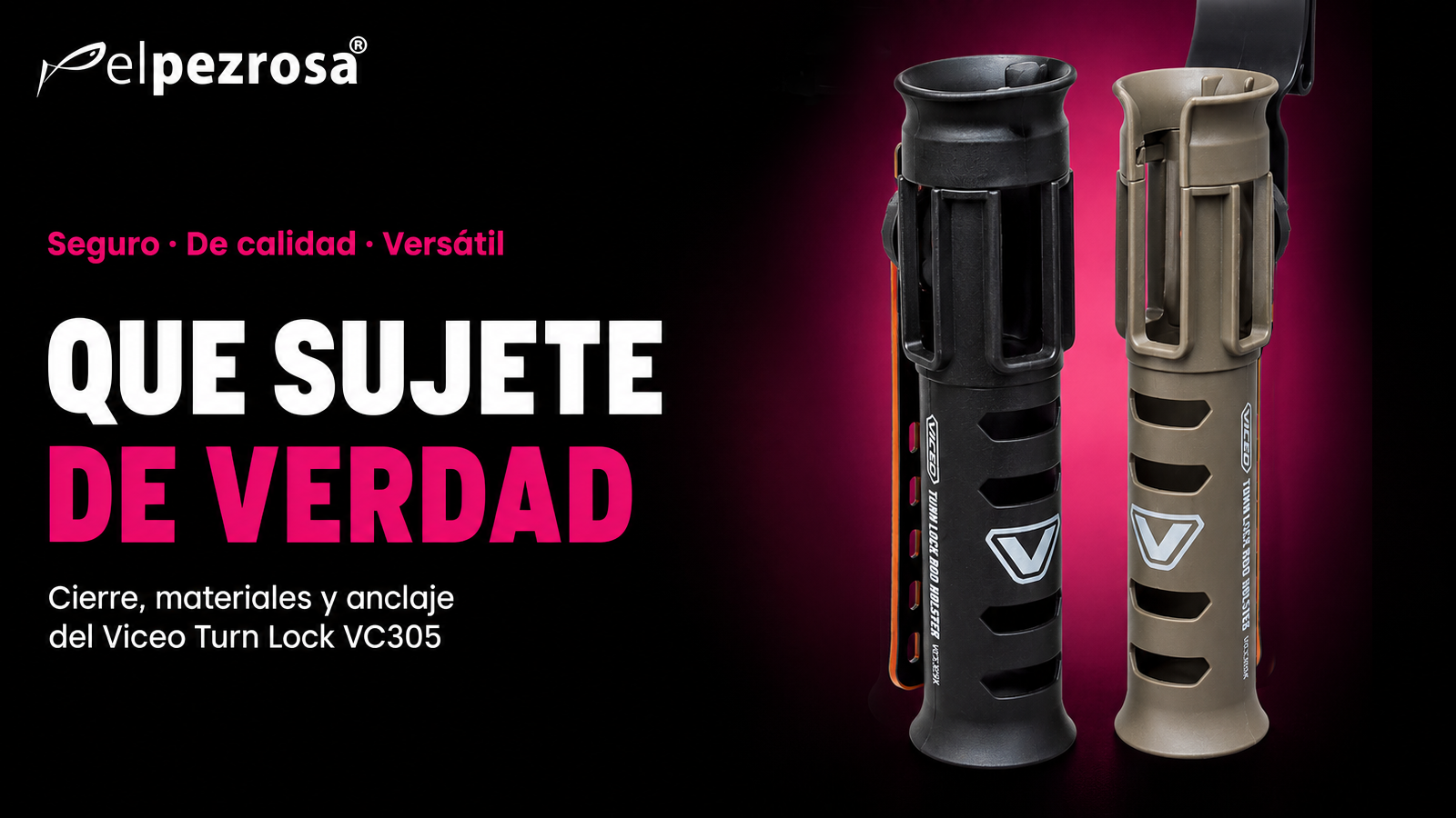 Cañero de pesca seguro: cierre, materiales y anclaje del Viceo Turn Lock VC305